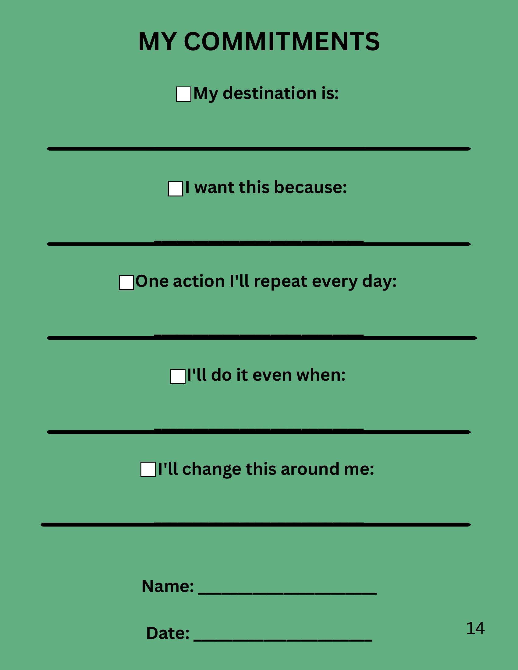 Your commitments — one action I'll repeat every day